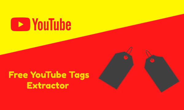 How To Extract Youtube Tags Using Youtube Tags Extractor For Free
